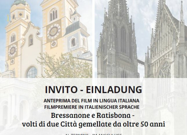 INVITO all'anteprima del film: "Ratisbona e Bressanone – volti di due città gemellate da oltre 50 anni"